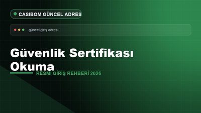 Casibom Güvenlik Sertifikası Okuma – Casibom Resmi Giriş