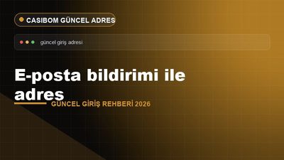 Casibom E-posta Bildirimi ile Takip – Casibom Güncel Giriş