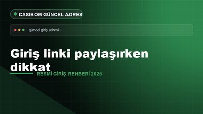 Casibom Giriş Linki Paylaşırken Dikkat – Casibom Resmi Giriş