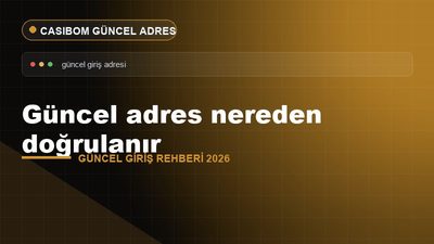 Casibom Güncel Adres Doğrulama – Casibom Güncel Giriş 2026