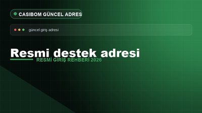 Casibom Resmi Destek Adresi – Casibom Resmi Giriş 2026
