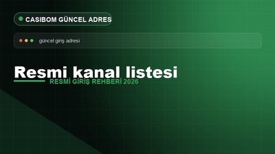 Casibom Resmi Kanal Listesi – Casibom Resmi Giriş 2026