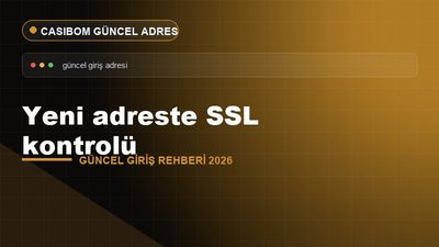 Casibom Yeni Adreste SSL Kontrolü – Casibom Güncel Giriş